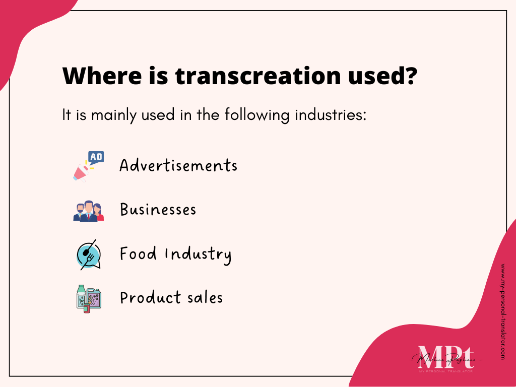 The fields in which transcreation is used.